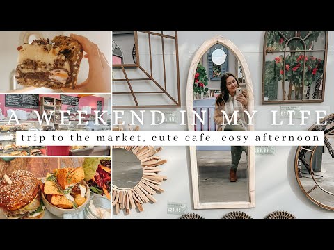 A WEEKEND IN MY LIFE | trip to the market, cute cafe, cosy afternoon in my cottage, homemade nandos