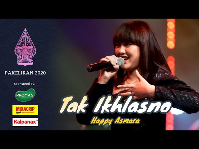 Happy Asmara - Tak Ikhlasno (Live Konser Pakeliran 2020) class=