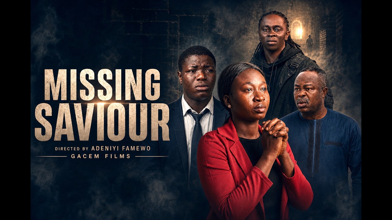 MISSING SAVIOUR (2026) | Full Movie | Christian Drama | Directed by Adeniyi Famewo