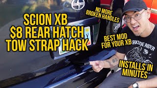 Scion xB Rear Hatch $8 Tow Strap Hack