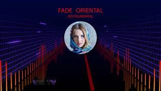 Fade  Oriental Instrumental VIS TV Resimi