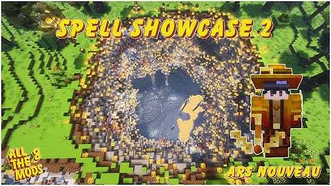 Minecraft in a Hurry - Ars Nouveau Spell Showcase 2 Fullscreen Edition