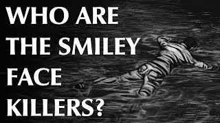 Who are the Smiley Face Killers
