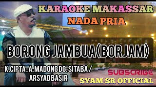 KARAOKE BORJAM(K.CIPTA A.MADONG DG.SITABA / ARSYAD BASIR)