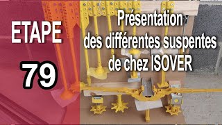 Présentation suspente isover Etape 79