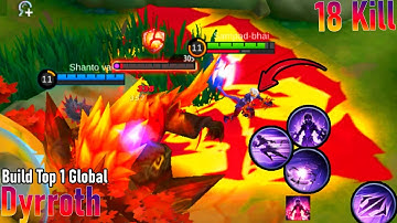 2x SAVAGE + 18 Kills!! New Dyrroth Build is Broken!! - Build Top 1 Global Dyrroth ~ MLBB