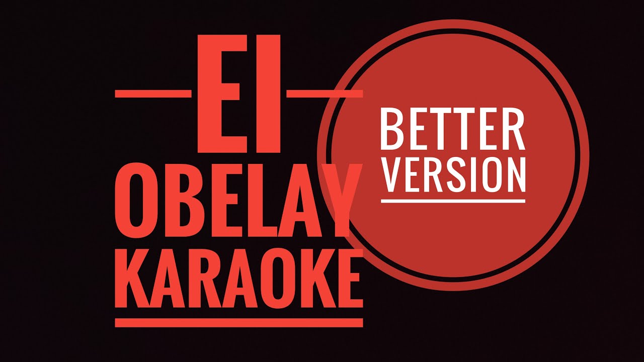 Ei Obelay   karaoke   BETTER VERSION Shironamhin