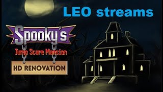 Part 17 - LEO plays Spookys Jump Scare Mansion: HD Renovation