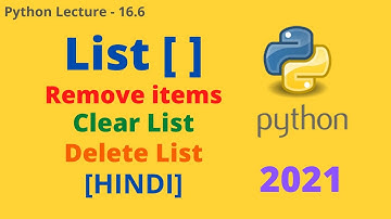 List in Python | Remove List Items | Clear List | Delete List | Lecture - 16.6 | Coding with Pritam