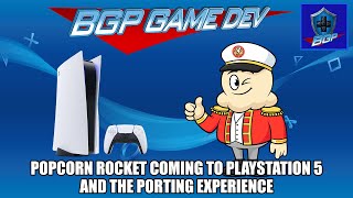 Popcorn Rocket Coming to PlayStation 5 and the PS5 Porting Experience - BGP Game Dev