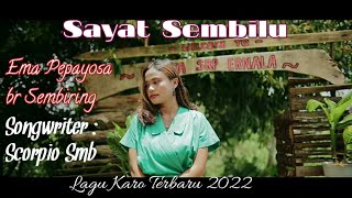 Lagu Karo Terbaru 2022 || Sayat Sembilu || Ema Pepayosa br Sembiring ( Cover )