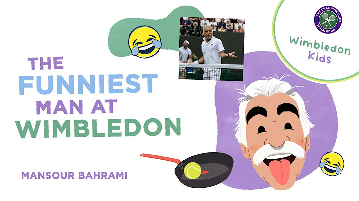 The Funniest Man At Wimbledon | Mansour Bahrami