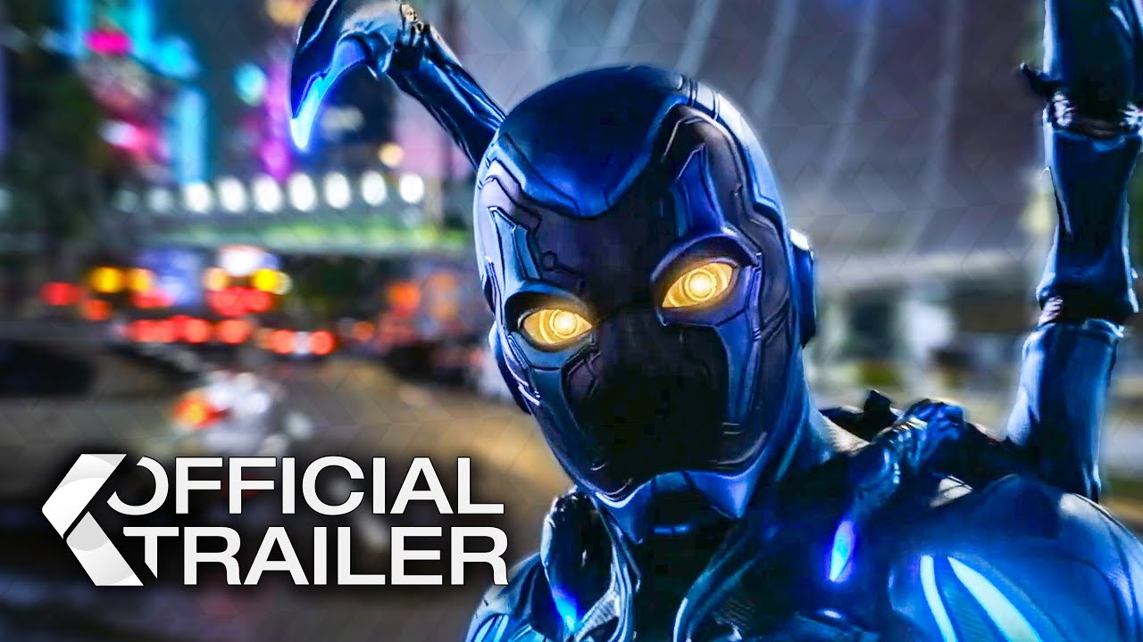 BLUE BEETLE  OFFICIAL FINAL TRAILER 