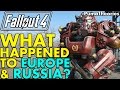 Fallout 4 Theory: What Happened to Europe and Soviet Russia Post W-A-R? (Lore) #PumaTheories