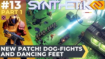 Synthetik 2 #13 ( Part 1) BOOSTER Update! Dog-Fights and Dancing Feet - Assault Grenadier Gameplay