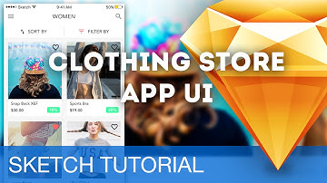 Sketch 3 Tutorial • Clothing Store App UI (iOS) • Sketchapp Tutorial & Design Workflow