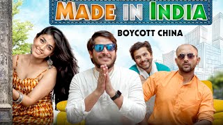 Made In India || Boycott China|| Nazarbattu