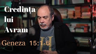 Geneza 15:1-6 - Credința lui Avram