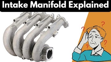 What is an Intake Manifold? Function & Benefits Explained