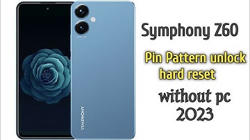 Symphony Z60 Hard Reset  Pattern Unlock  Factory Reset  Without PC 2023