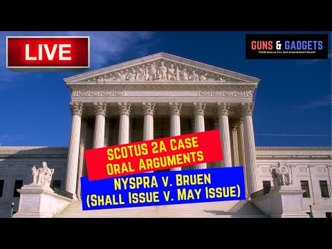 SCOTUS 2A Case (NYSRPA v. Bruen) Oral Arguments