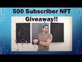 500 Subscriber Capture The Flag and NFT Giveaway!!