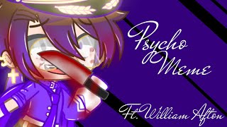 Psycho Meme || Ft. William Afton || Blood & Glitch Warning || Tweening