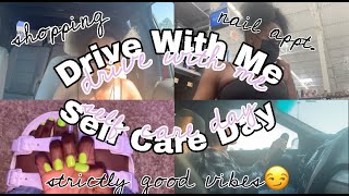 Self Care Day || Drive With Me !