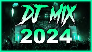 Dj Mix 2024 - Mashups & Remixes Of Popular Songs 2024 | Dj Remix Club Music Party Mix 2024 🥳