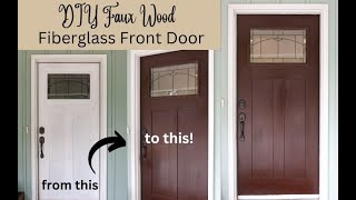 How to stain a faux wood grain on Fiberglass door- Honest truths about creating real faux wood door