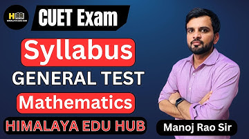 CUET 2023 | General Test (Mathematics) Syllabus | CUET Exam Syllabus | By Manoj Rao Sir
