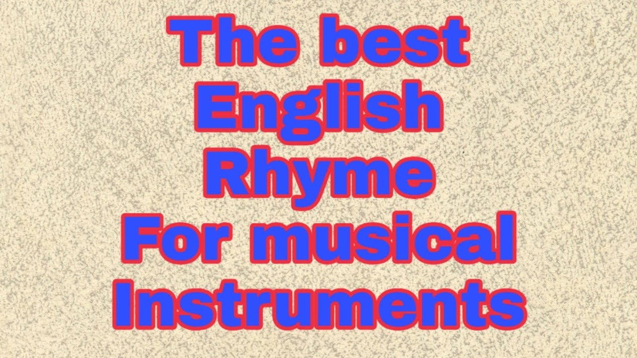 The best english rhyme for musical instruments - YouTube
