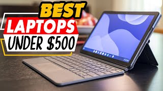 Top 5 Best Laptops under $500 in 2022: Best Gaming & Student Laptop under $500!