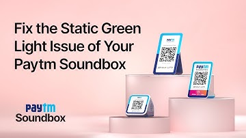 How to Resolve the Static Green Light Issue on Your Paytm Soundbox? | By Paytm | #PaytmKaro
