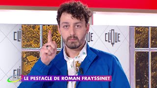 Roman Frayssinet prend du recul - Clique - CANAL +
