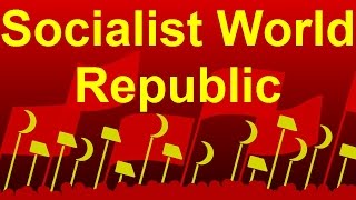 Socialist World Republic - Sozialistische Weltrepublik HD 1080p Resimi