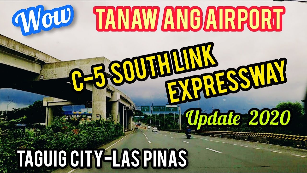 7.7 KM--C-5 SOUTH LINK EXPRESSWAY UPDATE! TAGUIG CITY-LAS PINAS  AUGUST 2020! SIGHTSEEING TOUR