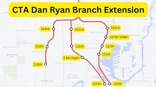 CTA Dan Ryan Branch Extension | Lines That Never Were