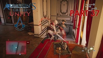 Assassins Creed Unity Gameplay Walkthrough Part 37 [1080p HD] No Commentary