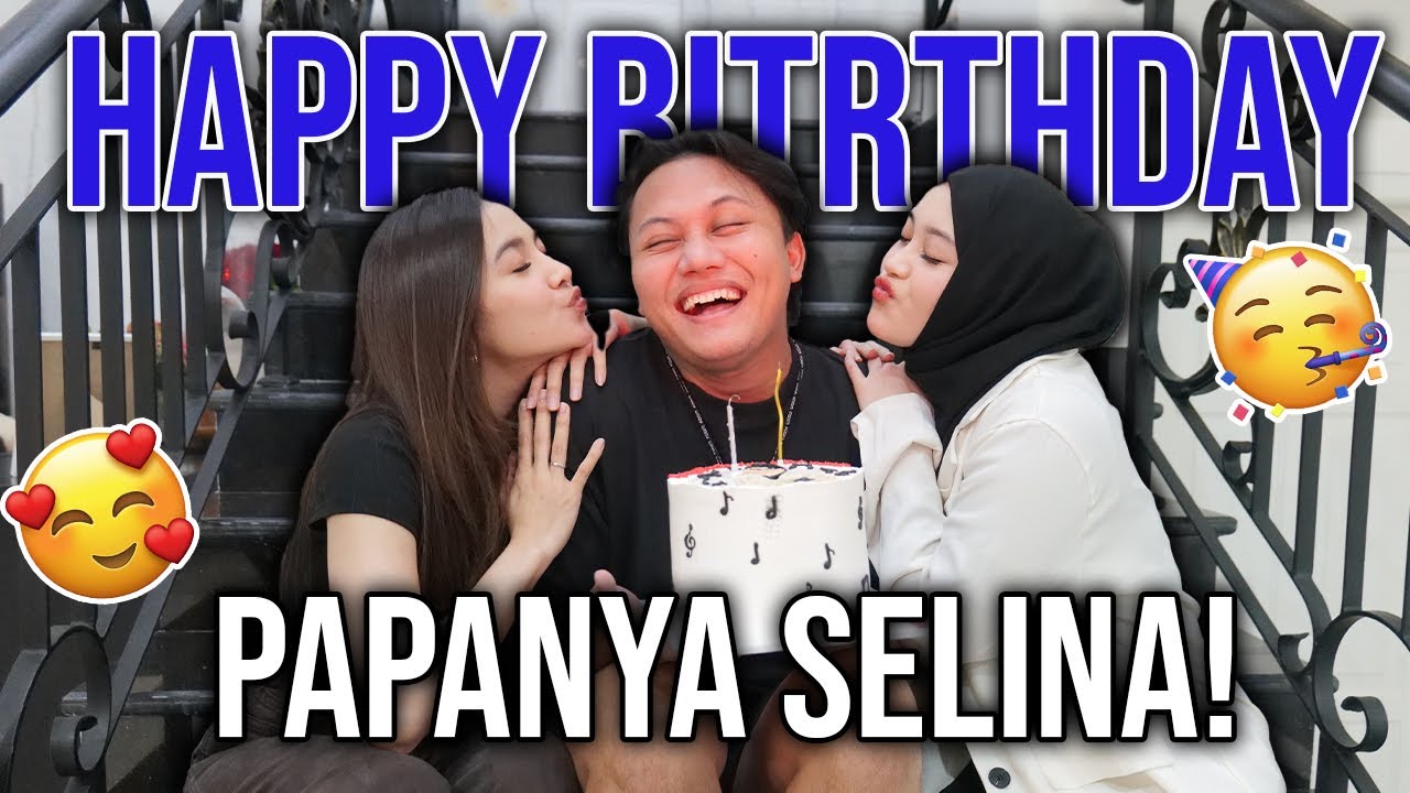 SURPRISEIN PAPANYA SELINA YANG LAGI ULANG TAHUN!