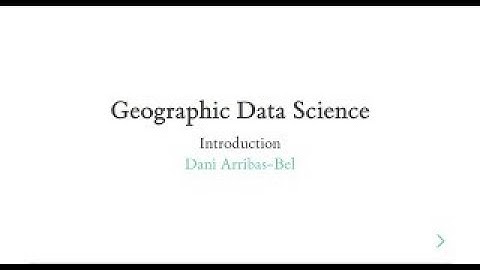 Introduction - A course on Geographic Data Science