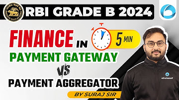 RBI Grade B 2024 | Finance in 5 min | Payment Gateway Vs Payment Aggregator | By Suraj Sir