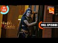 Savitas anxiety for her family shubh laabhapkey ghar mein  ep 159  full episode  21 march 2022