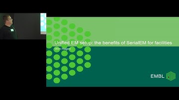 Unified EM setup: the benefits of SerialEM for facilities (Wim Hagen)