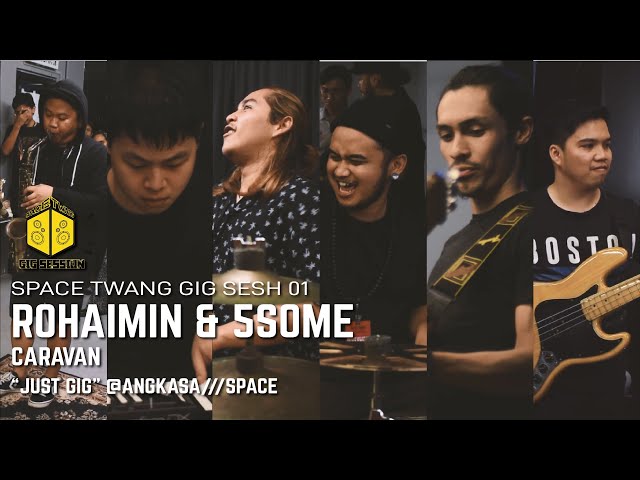 Space Twang Gig Session 01 : Rohaimin & 5Some [ Caravan } class=