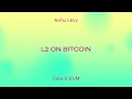L2 on Bitcoin / Avihu Levy