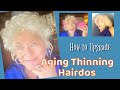 An Old Hack to Upgrade AGING THINNING HAIR / VINTAGE HAIRDO’S / Over 60