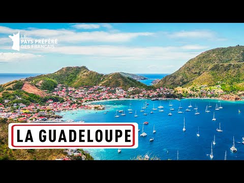 La Guadeloupe, le véritable trésor des Caraïbes - Les 100 lieux qu'il faut voir