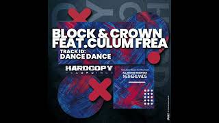 Block & Crown Feat. Culum Frea - Dance Dance Resimi