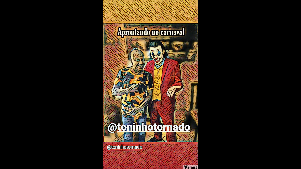 Toninho Tornado aprontando no carnaval com Sidkley Dantas  o Coringa Brasileiro